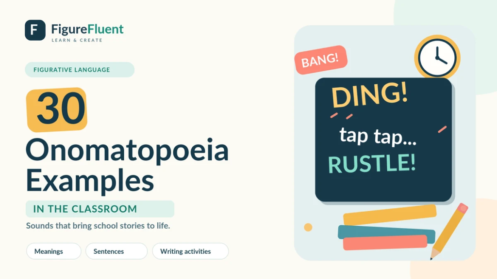 30 onomatopoeia examples in the classroom with sound words ding, bang, tap and rustle